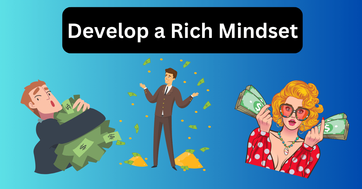 People With Rich Mindset Create Jobs For Others How To Develop A Rich